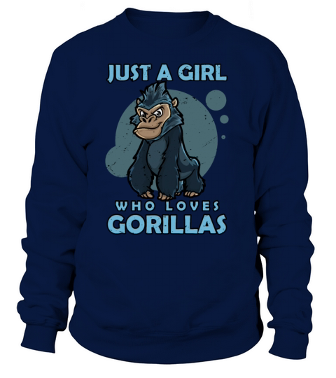 Just a Girl Who Loves Gorillas Women's Sweatshirt