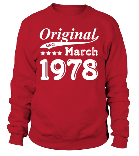 Original Since March 1978 Gift Women's Sweatshirt