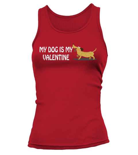 My Dog Is My Valentine Anti Valentines Day Single Women's Tank Top