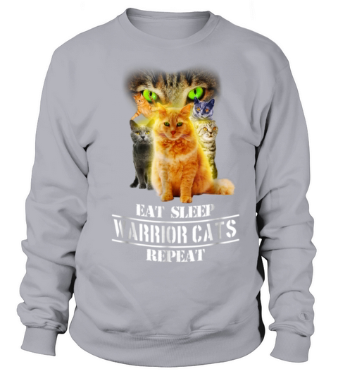 Eat Sleep Warrior Cats Repeat Funny Cat Lover Tees Women's Sweatshirt