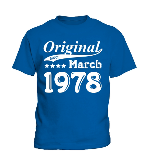 Original Since March 1978 Gift Kids T-Shirt