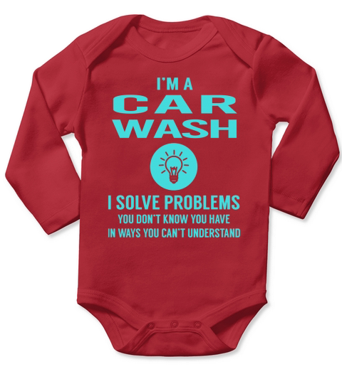 Car Wash I Solve Problem Job Title Shirts Long Sleeve Baby One-Piece
