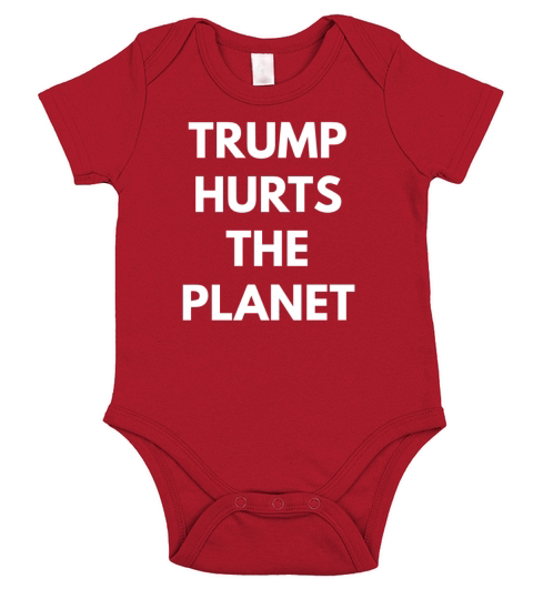 Trump Hurts The Planet Short Sleeve Baby One-Piece