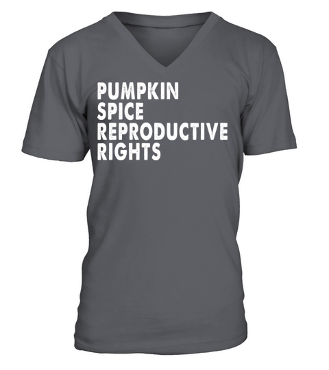 Pumpkin Spice And Reproductive Rights Funny 2021 Men's V-Neck T-shirt