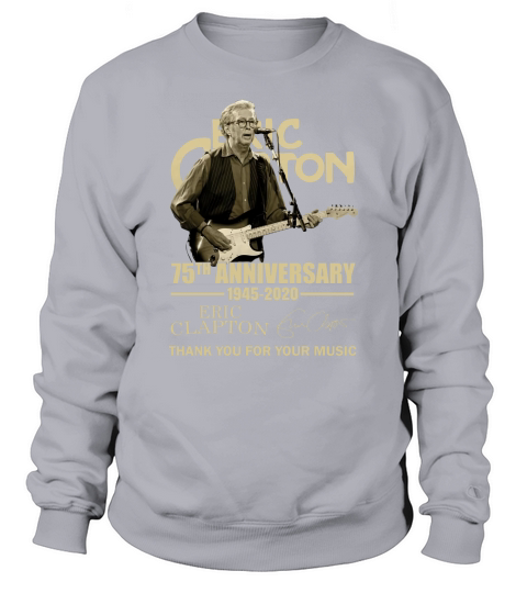 75th Anniversary Eric Clapton Thank You For The Memories Signatures shirt Sweatshirt Unisex