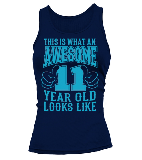 THIS IS WHAT AN AWESOME 11 YEAR OLD 11th Birthday Women's Tank Top
