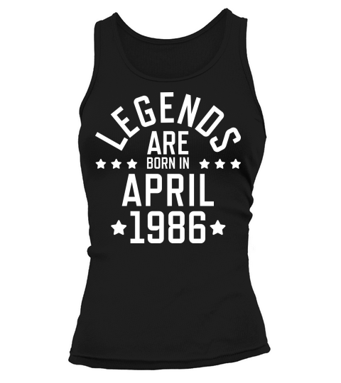 Legends are born April 1986 Women's Tank Top