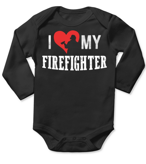 I Love My Firefighter Long Sleeve Baby One-Piece