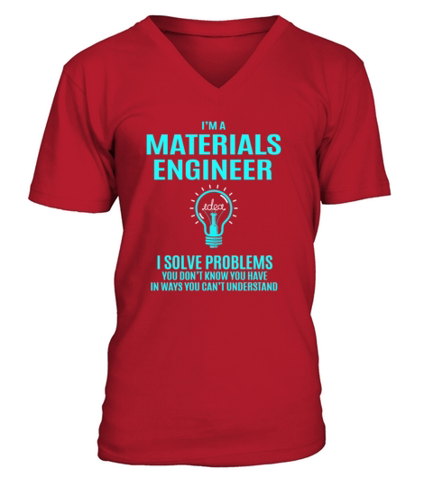 Materials Engineer T Shirt - I Solve Problems Gift Men's V-Neck T-shirt