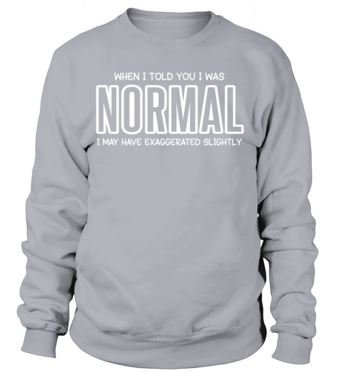 EXAGGERATED SLIGHTLY Men's Sweatshirt