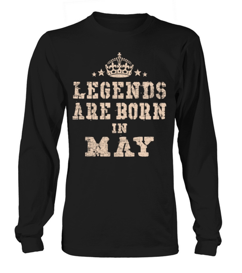 Legends are Born in May Women's Long Sleeve