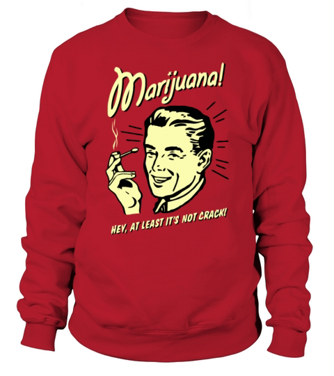Funny vintage marijuana joke Women's Sweatshirt