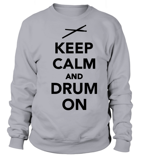 Keep calm and drum on Women's Sweatshirt