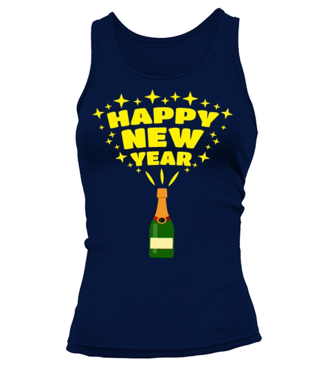 Happy New Year Champagne Apparel New Years Eve Women's Tank Top