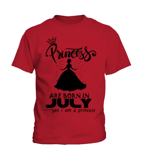 Princess are born in JULY Kids T-Shirt