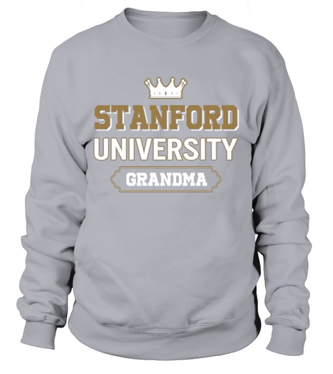 Stanford University Grandma Great Gift For Grandparents Sweatshirt Unisex