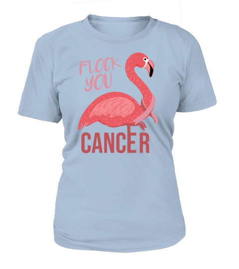 Flock You Cancer For Breast Cancer Awareness Women's T-Shirt
