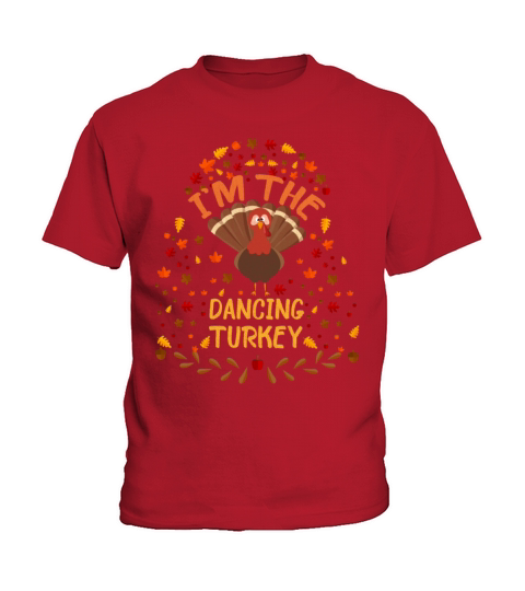 Im the Dancing Turkey Happy Thanksgiving 2021 Kids T-Shirt