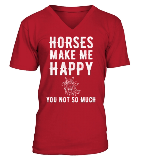 Horses make me happy you not so much Men's V-Neck T-shirt