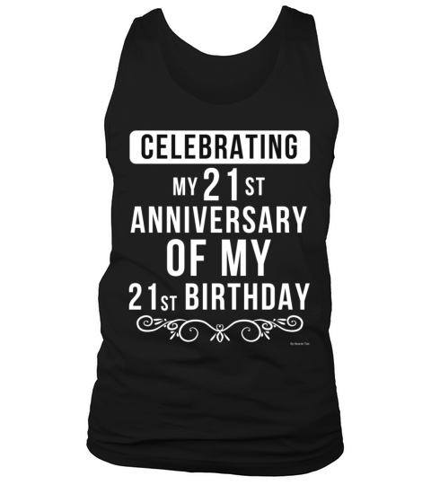 Celebrating My 21st Anniversary Of My 21st Men's Tank Top