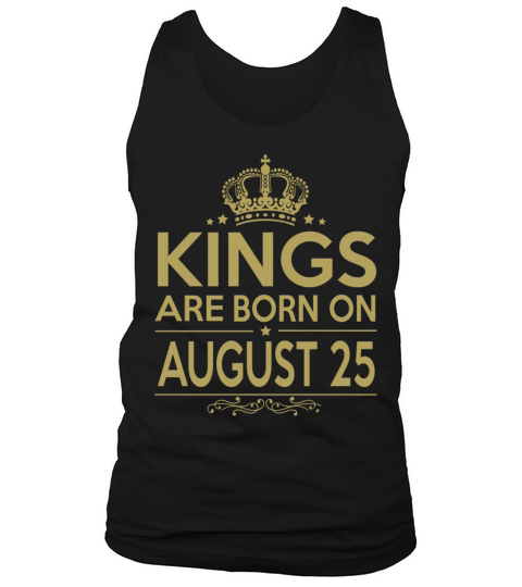 Kings are born on August 25 Men's Tank Top