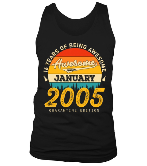 Sweet 16 Birthday Awesome Since 2005 January Men's Tank Top