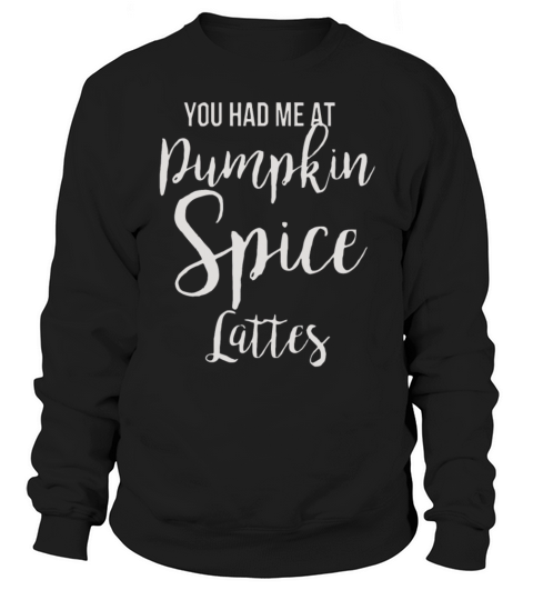 Pumpkin Spice Lattes Women's Sweatshirt