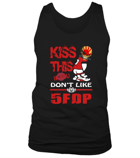Kiss This If You Love Five Finger Death Punch Tank Top Unisex