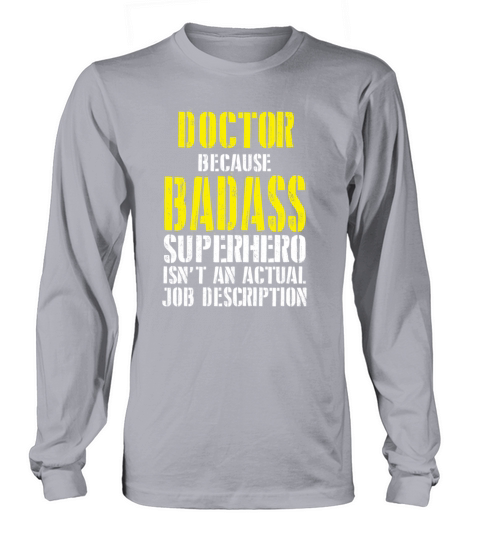 Doctor Because Superhero Isnt A Job Description Women's Long Sleeve