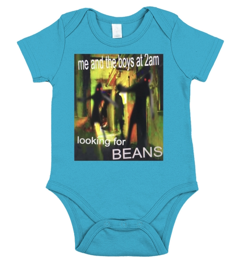 Me And The Boys Looking For Beans At 2am Funny Short Sleeve Baby One-Piece
