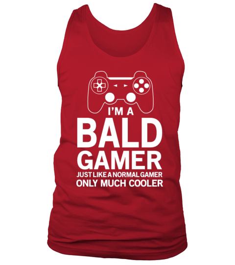 IM BALD GAMER JUST NORMAL ONLY MUCH COOLER GIFT Men's Tank Top