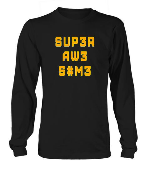 SUPER AWESOME text as Leetspeak saying Men's Long Sleeve