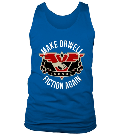 Get This Make Orwell Fiction Again 1984 Vintage Tank Top Unisex