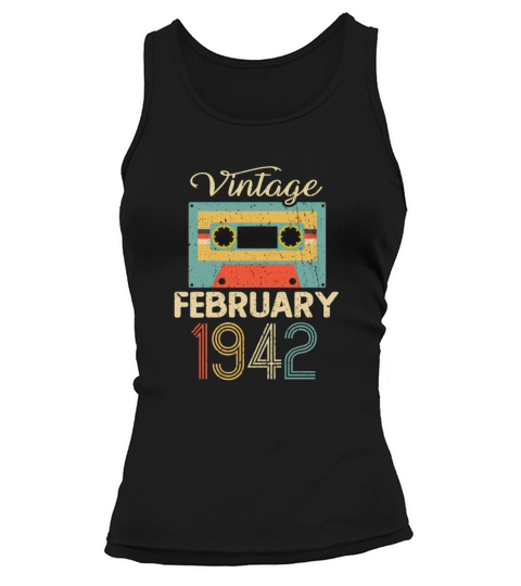 Vintage February 1942 80th Birthday 80 Year Gift Women's Tank Top