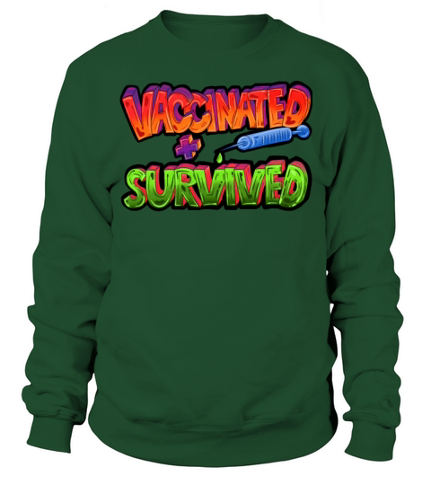 Vaccination Vaccinated Survived Syringe Funny Gift Men's Sweatshirt
