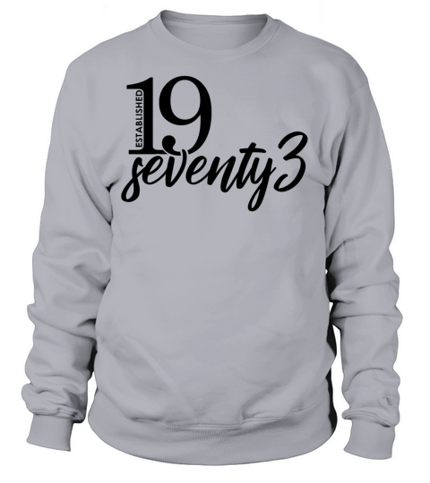 Established 19 seventy3 Women's Sweatshirt