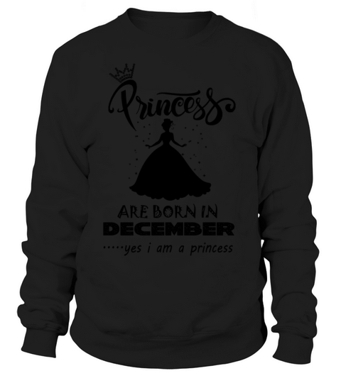 Princess are born in December Women's Sweatshirt