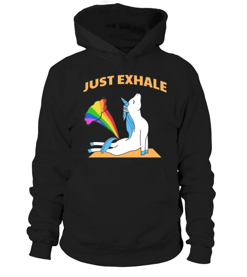 Funny Unicorn Yoga Farting Rainbow Just Exhale T Shirt Hoodie Unisex