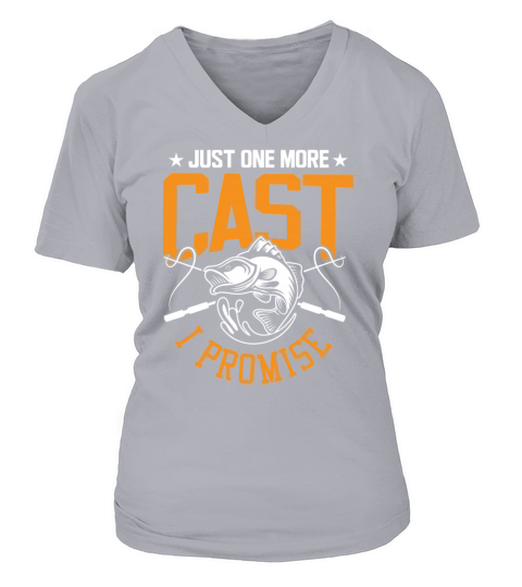 Fishing T-Shirt Just One More Cast I Promise Gift Women's V-Neck T-shirt