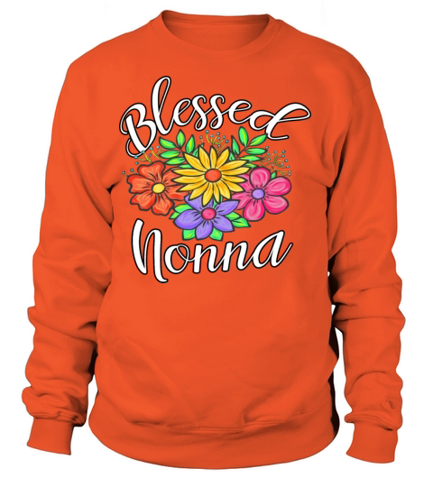 Blessed Nonna Gifts Grandmother Costumes Gift Idea Women's Sweatshirt