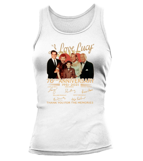 I Love Lucy 70th anniversary 1951 2021 thank you for the memories signatures Tank top Woman