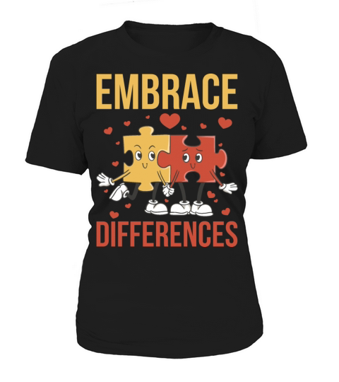 Embrace Differences Funny World Autism Day Gift Women's T-Shirt