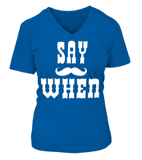 Im your Huckleberry - Say when Women's V-Neck T-shirt