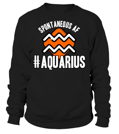 Aquarius Spontaneous AF Women's Sweatshirt