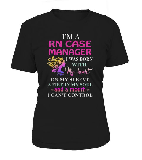 RN CASE MANAGER Cant Control Women's T-Shirt