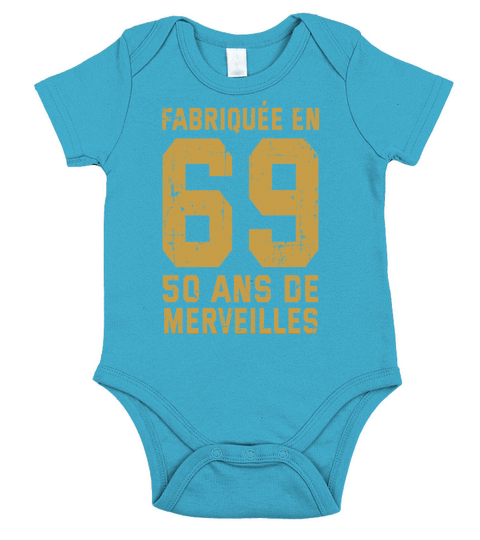 Fabriquée en 1969 50 ANS DE MERVEILLES Short Sleeve Baby One-Piece