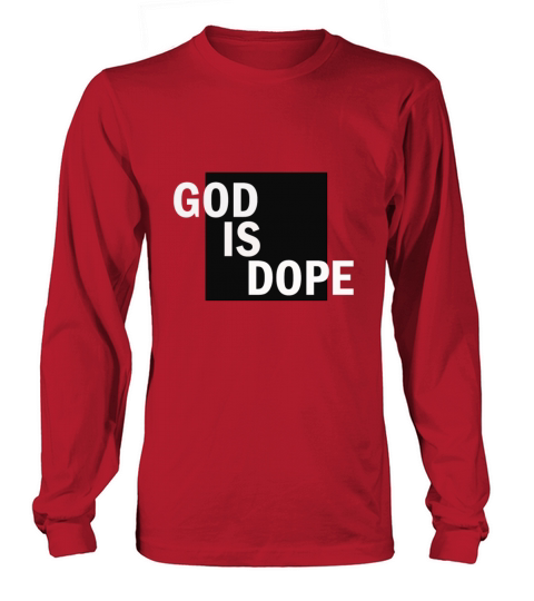 God Is Dope Gift Tee Women's Long Sleeve