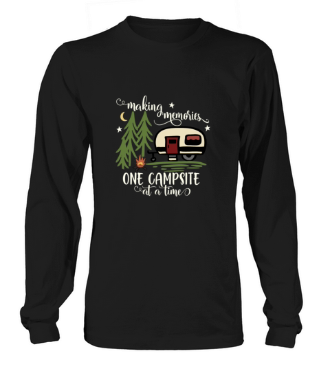Awesome Making Memories One Campsite At A Time Cam Men's Long Sleeve