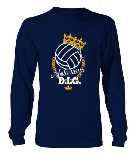 Funny Volleyball Notorious DIG Long sleeved Unisex