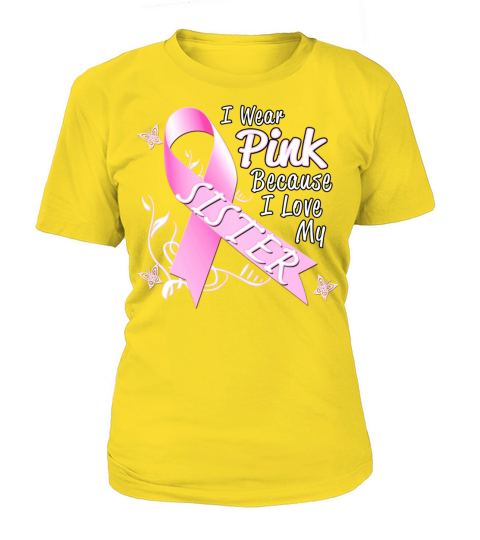 Breast Cancer Awareness Wear Pink For Sister Women's T-Shirt